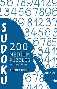 Sudoku 200 Medium Puzzles With Solutions: Sudoku Sage Pocket Size Book