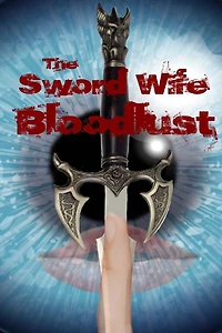 The Sword Wife: Bloodlust