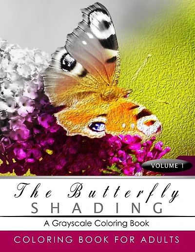Butterfly Shading Coloring Book Volume 1: Butterfly Grayscale coloring books for adults Relaxation Art Therapy for Busy People (Adult Coloring Books Series, grayscale fantasy coloring books)