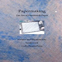 Papermaking: The Art of Handmade Paper