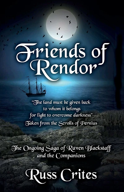 Friends of Rendor: The Ongoing Saga of Raven Blacksgtaff & the Companions
