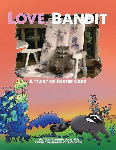 Love, Bandit: A "tail" of foster care