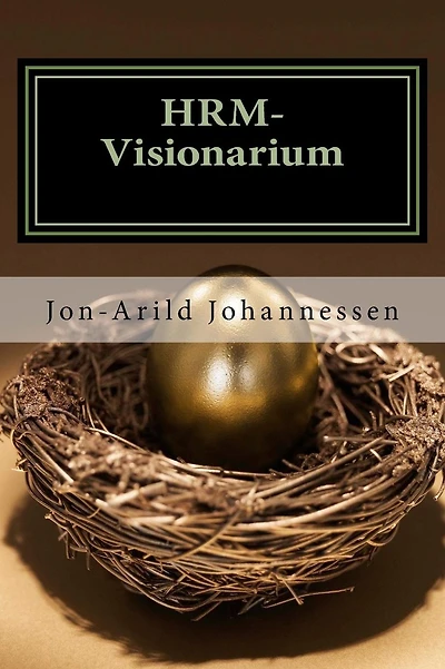 HRM-Visionarium The New function of the HR-department: ?An eye on the future?: HR-department