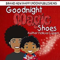 Goodnight Magic Shoes: Book 1