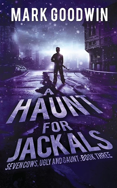A Haunt for Jackals: A Post-Apocalyptic EMP-Survival Thriller