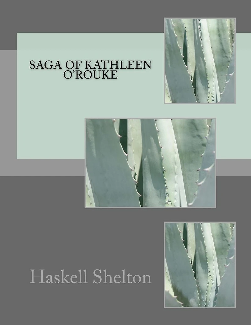 Saga of Kathleen O'Rouke