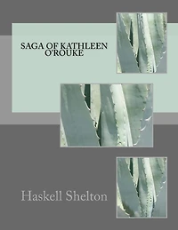 Saga of Kathleen O'Rouke
