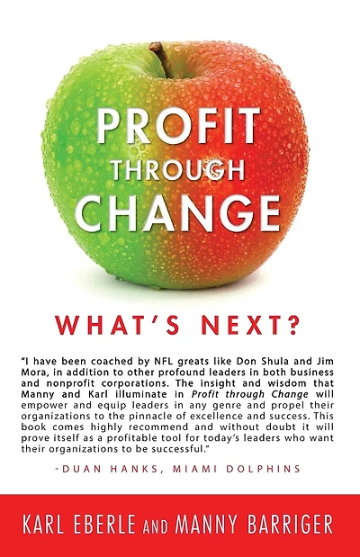 Profit through Change: What's Next?