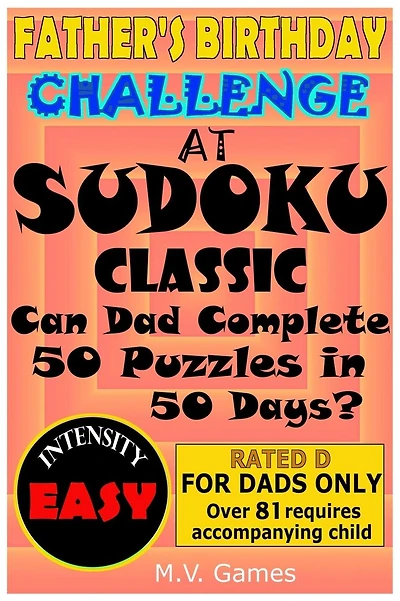 Father's Birthday Challenge at Sudoku Classic - Easy: Can Dad Complete 50 Puzzles in 50 Days?