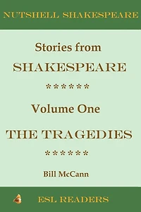 Stories from Shakespeare Volume 1: The Tragedies