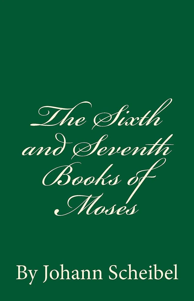The Sixth and Seventh Books of Moses
