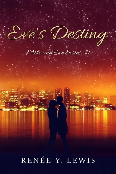 Eve's Destiny: Mike and Eve Series #1
