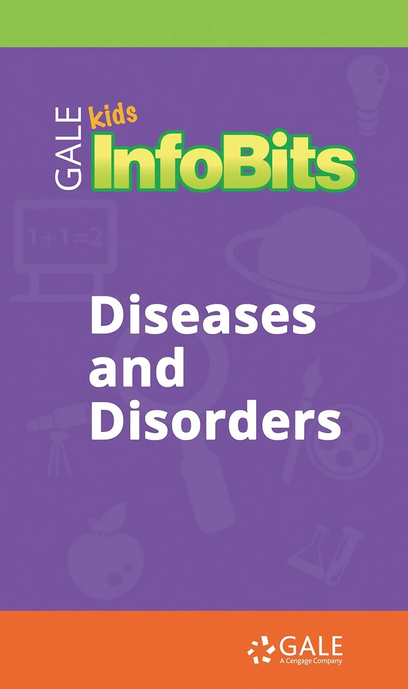 Kids InfoBits Presents: Diseases and Disorders