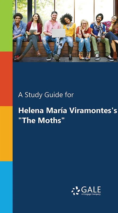 A Study Guide for Helena María Viramontes's "The Moths"