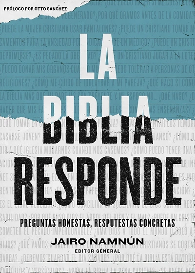 La Biblia responde: Preguntas honestas, respuestas concretas