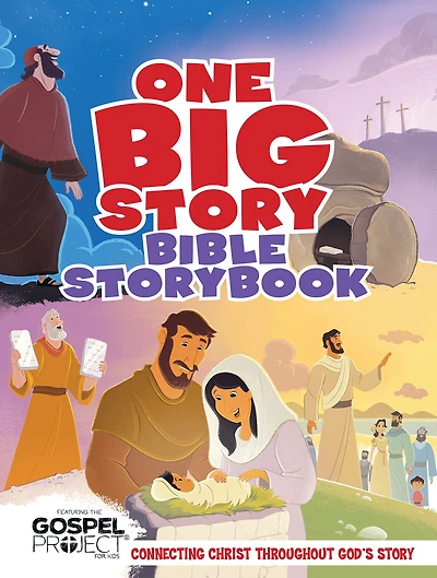 One Big Story Bible Storybook: Connecting Christ Throughout God's
