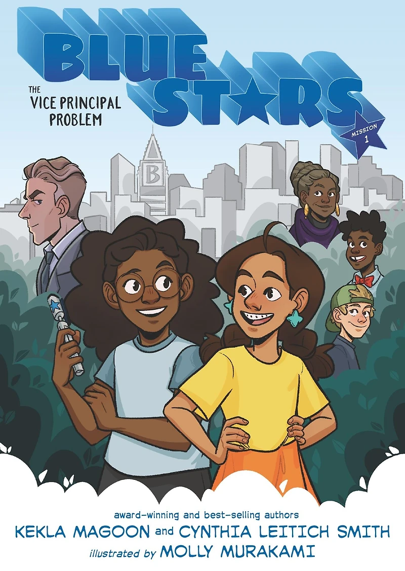 Blue Stars: Mission One: The Vice Principal Problem: A Graphic Novel: (A Middle Grade Superhero Story for Kids Ages 8-12 and Grades 3-7)