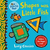 Shapes with Little Fish: (A Rhyming Board Book for Babies and Toddlers to Learn Shapes - Featuring Under-the-Sea Ocean Animals)