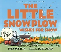 The Little Snowplow Wishes for Snow