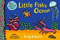 Little Fish's Ocean: (A Rhyming Lift-the-Flap Board Book for Babies and Toddlers Featuring Ocean Animals and Playful Fun)