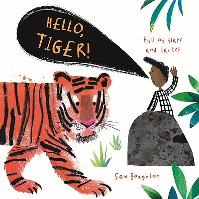 Hello, Tiger!: (An Educational Lift-the-Flap Board Book for Toddlers, Preschoolers, and Kids Ages 2-5 to Learn Fun Facts About Jungle Animals)