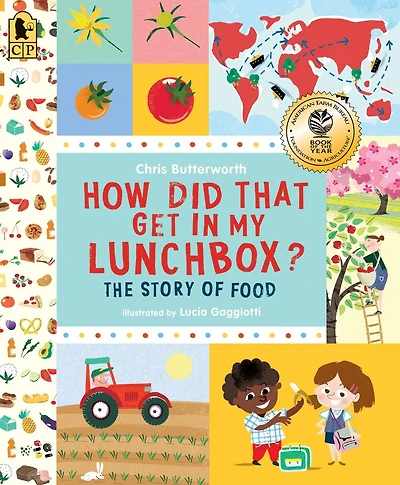 How Did That Get My Lunchbox?: The Story of Food