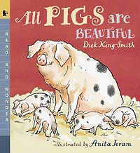 All Pigs Are Beautiful (Read and Wonder Series)