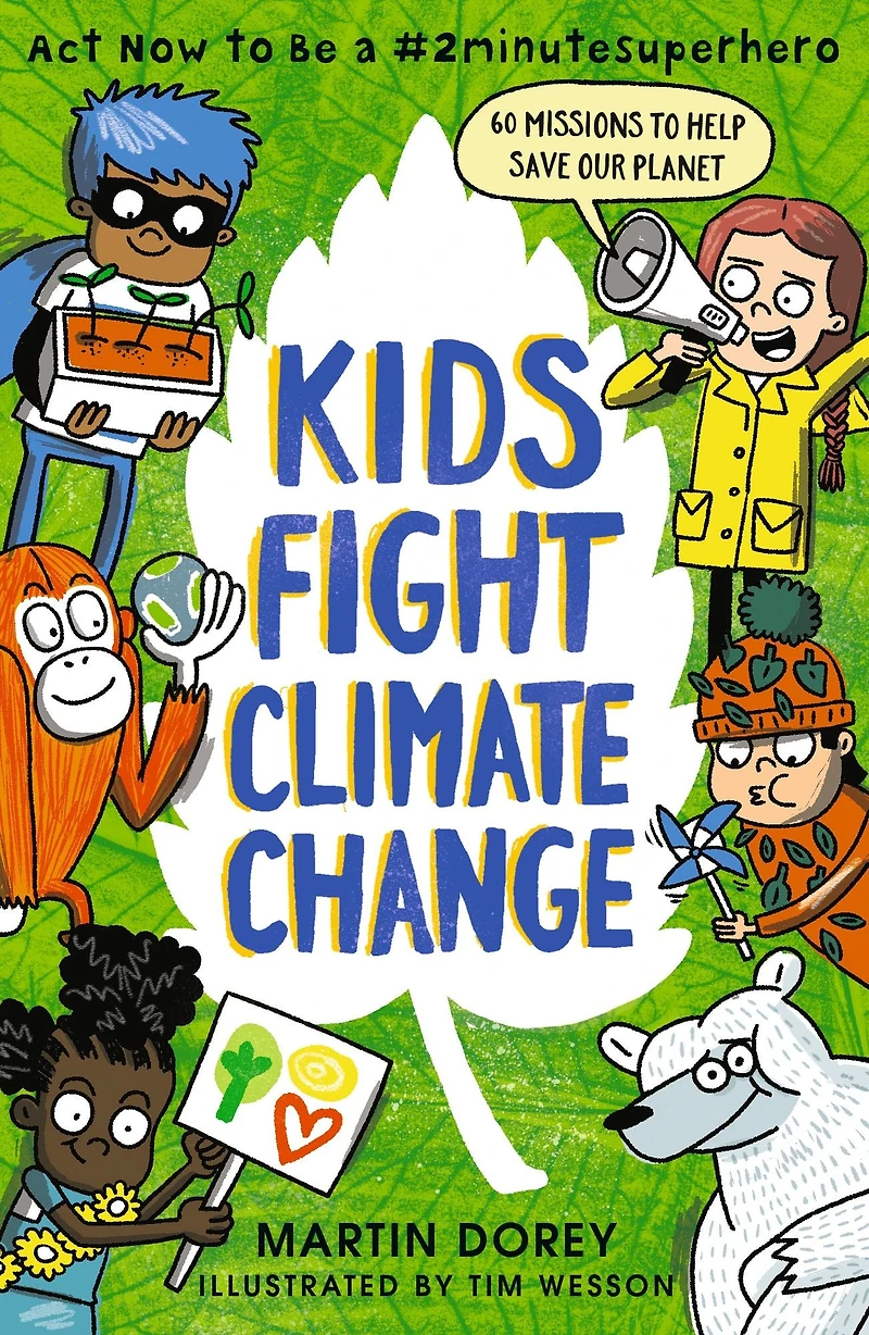 Kids Fight Climate Change: Act Now to Be a #2minutesuperhero