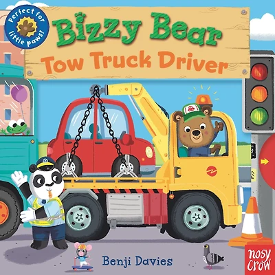 Bizzy Bear: Tow Truck Driver: (Interactive Board Book for Toddlers - With Sturdy Tabs and Slides to Push and Pull)
