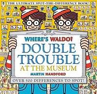Where's Waldo? Double Trouble at The Museum: Ultimate Spot-the-Difference Book: (A Compare-and-Find Activity Book with Over 500 Changes to Identify - a Perfect Gift & Travel Companion for All Ages)