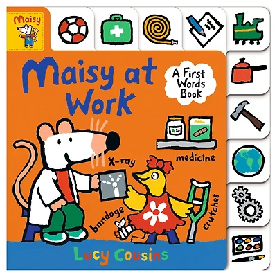 Maisy at Work: A First Words Book: (A Maisy the Mouse Tabbed Board Book - For Toddlers and Kids Ages 1-3)