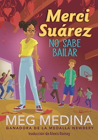 Merci Suárez no sabe bailar / Can't Dance