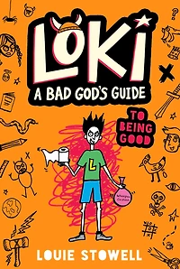 Loki: A Bad God's Guide to Being Good: (A Hilarious Middle Grade Fantasy Adventure Inspired by Norse Mythology for Ages 8-12)