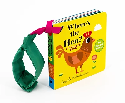 Where's the Hen?: A Stroller Book