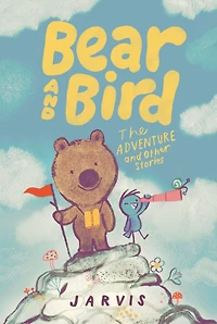 Bear and Bird: The Adventure Other Stories