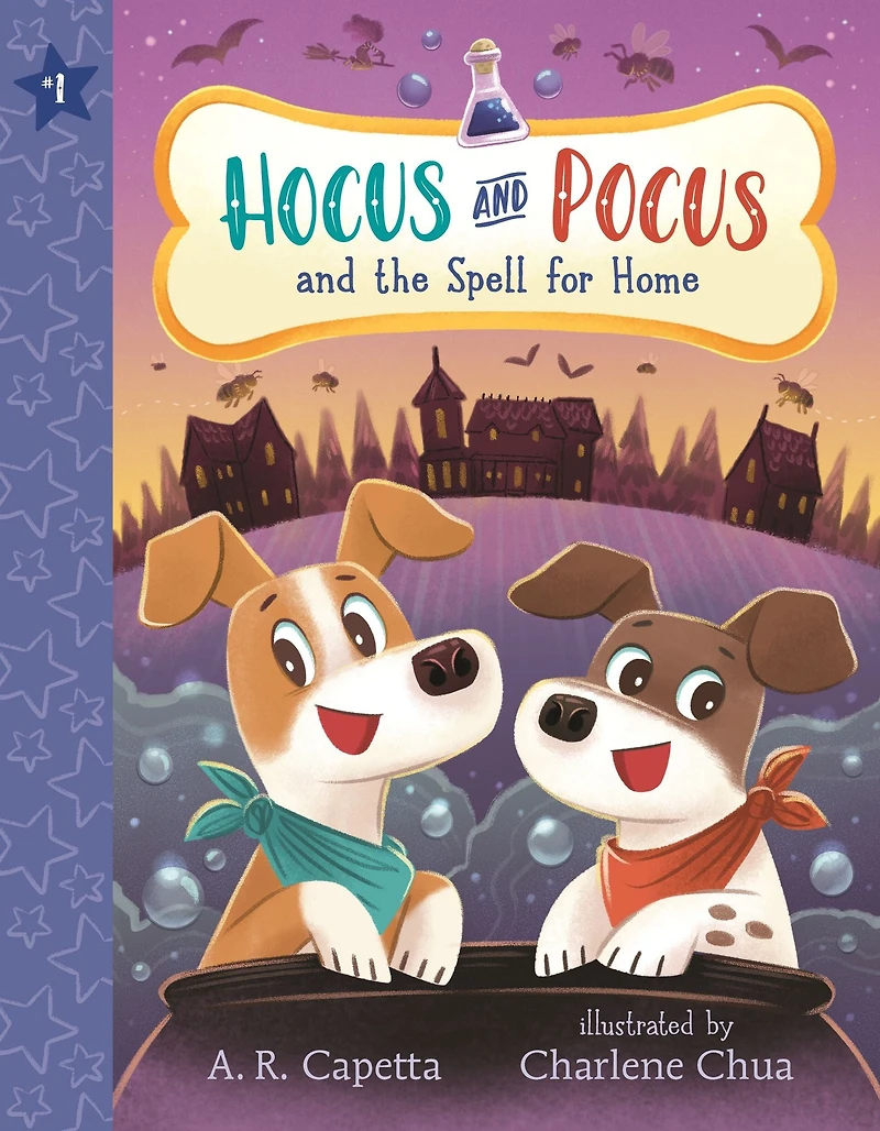 Hocus and Pocus the Spell for Home: (An Illustrated Chapter Book of Friendship, Magic, Puppy Pet Adoption Children Ages 6-8)