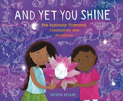 and Yet You Shine: The Kohinoor Diamond, Colonization, Resistance