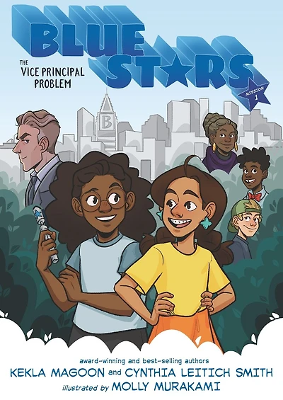 Blue Stars: Mission One: The Vice Principal Problem: A Graphic Novel: (A Middle Grade Superhero Story for Kids Ages 8-12 and Grades 3-7)