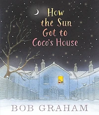 How the Sun Got to Coco's House