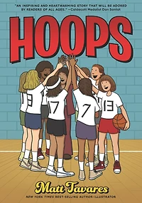 Hoops: A Graphic Novel: (A Middle Grade Novel About Perseverance, Gender Equality, and Teamwork for Kids Ages 8-12 Grades 3-7)
