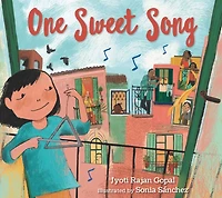 One Sweet Song: (A Rhyming Picture Book About the Power of Music and Community for Kids Ages 3-5)
