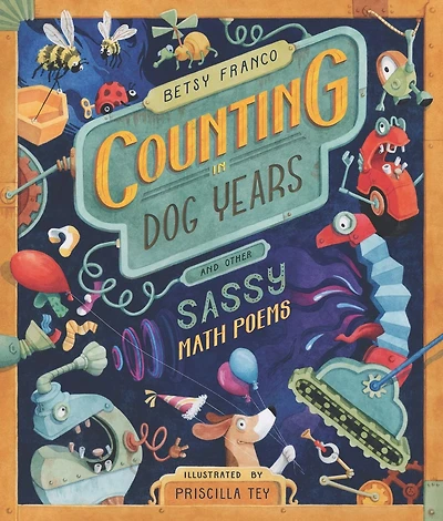 Counting Dog Years and Other Sassy Math Poems