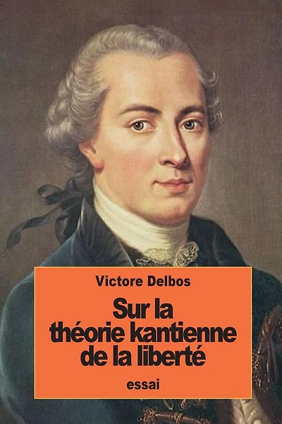 Sur la th�orie kantienne de la libert�