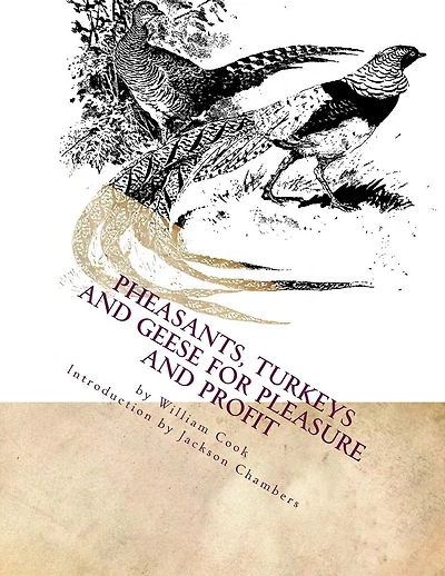 Pheasants, Turkeys and Geese for Pleasure and Profit: Raising Pheasants Book 5