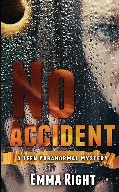 No Accident: A Teen Paranormal Novel: A young adult inspirational novel