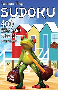 Famous Frog Sudoku 400 Very Hard Puzzles With Solutions: A Travel Sudoku Series Book