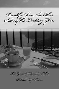 Breakfast from the Other Side of the Looking Glass