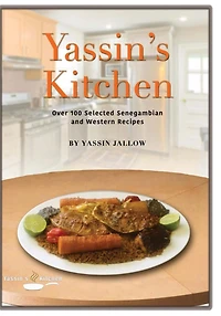Yassin's Kitchen: One-hundred Selected SeneGambian and Western Recipes
