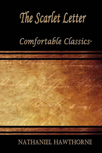 The Scarlet Letter: Comfortable Classics