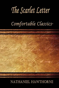 The Scarlet Letter: Comfortable Classics